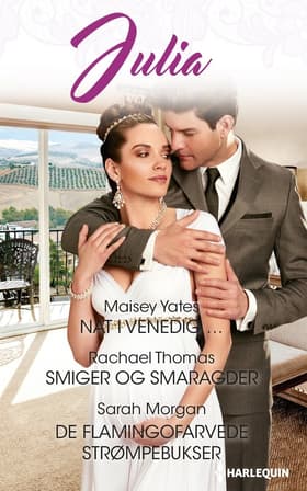 Nat i Venedig/Smiger og smaragder/De flamingofarvede strømpebukser af Sarah Morgan