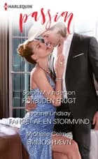 Forbuden frugt/Fanget af en stormvind/Emilios hævn af Sarah M. Anderson, Michelle Celmer og Yvonne Lindsay