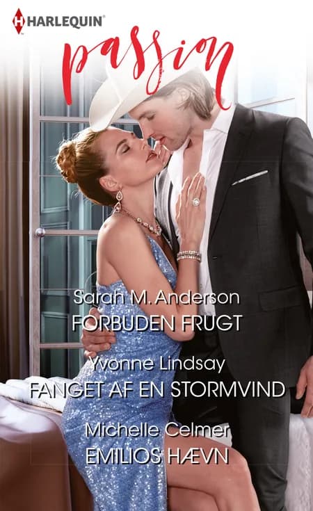 Forbuden frugt/Fanget af en stormvind/Emilios hævn af Michelle Celmer