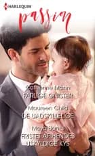 Farlige gnister/De uadskillelige/Fristet af hendes uskyldige kys af Catherine Mann, Maya Banks og Maureen Child