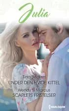 Under den hvide kittel/Scarlets fristelser af Tina Beckett og Wendy S. Marcus