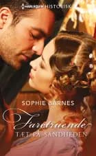 Faretruende tæt på sandheden af Sophie Barnes