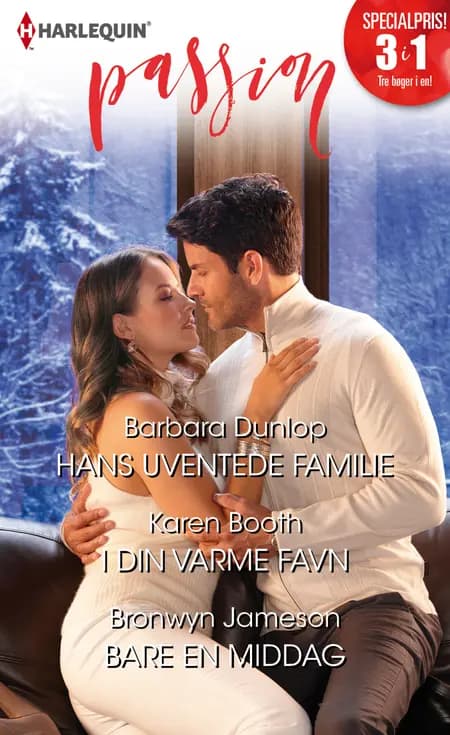 Hans uventede familie/I din varme favn/Bare en middag af Barbara Dunlop