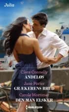 Åndeløs/Grækerens brud/Den man elsker