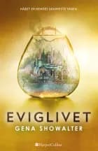 Eviglivet - Børnebog af Gena Showalter