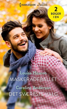 Maskeradeballet/Det sværeste valg af Caroline Anderson
