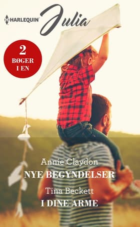 Nye begyndelser/I dine arme af Tina Beckett