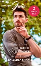 Kærlighed og dæmoner / En anden chance af Karin Baine og Alison Roberts