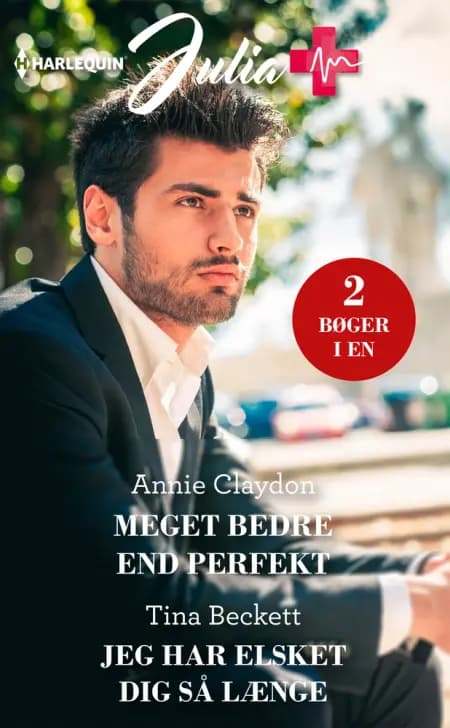 Meget bedre end perfekt/Jeg har elsket dig så længe af Tina Beckett