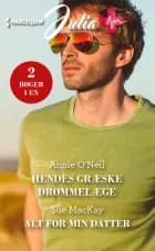 Hendes græske drømmelæge/Alt for min datter