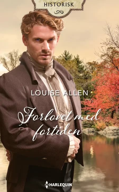 Forlovet med fortiden af Louise Allen