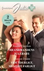Brandmandens julebaby/Vidunderligt, men lidt farligt