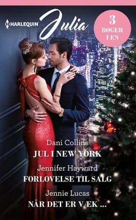 Jul i New York/Forlovelse til salg/Når det er væk ... af Dani Collins