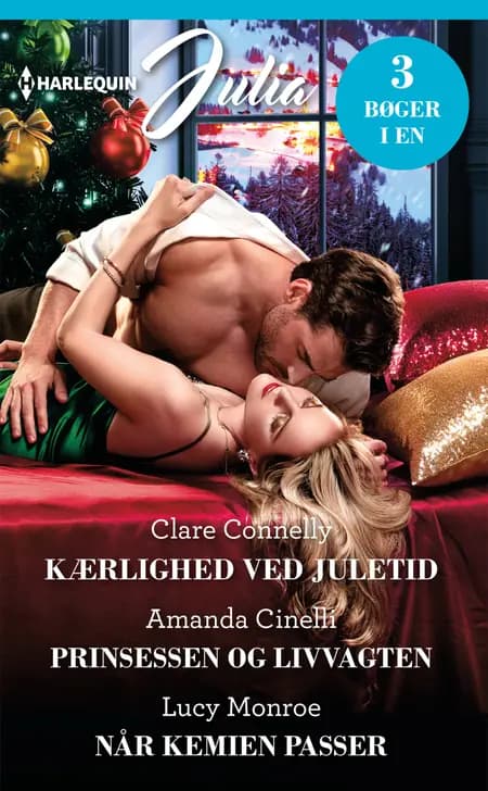 Kærlighed ved juletid/Prinsessen og livvagten/Når kemien passer af Amanda Cinelli