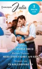 Den stædige brud / Mere end en kort affære / På kollisionskurs af Annie West, Miranda Lee og Rachael Thomas