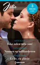 Ikke uden min søn! / Nonnen og milliardæren / Et liv, en glæde