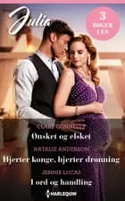 Ønsket og elsket / Hjerter konge, hjerter dronning / I ord og handling