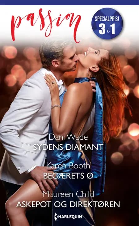 Sydens diamant / Begærets ø / Askepot og direktøren af Maureen Child