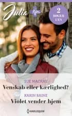 Venskab eller kærlighed? / Violet vender hjem