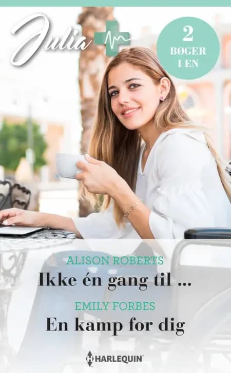 Ikke én gang til ... / En kamp for dig af Emily Forbes