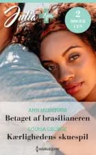 Betaget af brasilianeren / Kærlighedens skuespil