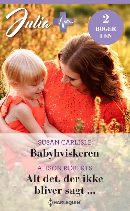 Babyhviskeren / Alt det, der ikke bliver sagt ... af Alison Roberts