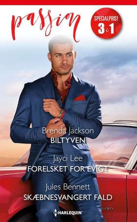 Biltyven / Forelsket for evigt / Skæbnesvangert fald af Jules Bennett