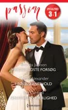 Hendes sidste forsøg / I følelsernes vold / Senatorens kærlighed af Brenda Jackson, Kat Cantrell og Kianna Alexander