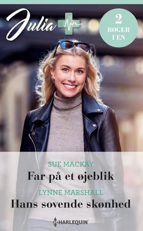 Far på et øjeblik / Hans sovende skønhed af Sue MacKay