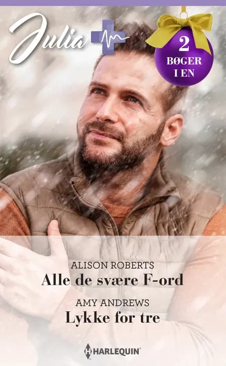 Alle de svære F-ord / Lykke for tre af Alison Roberts