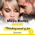 Fristet af Maya Banks