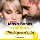 Fortrudt af Maya Banks
