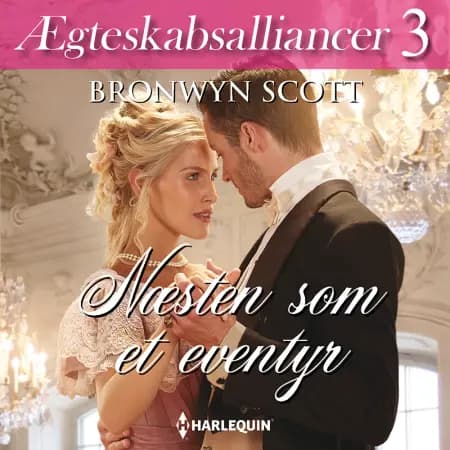 Næsten som et eventyr af Bronwyn Scott