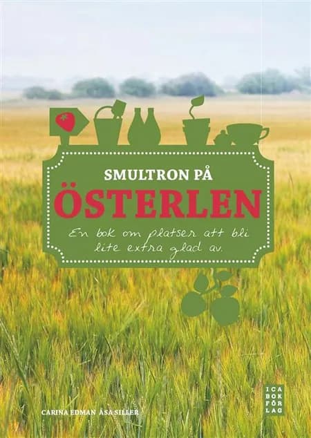 Smultron på Österlen af Carina Edman