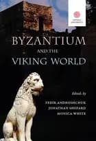Byzantium and the Viking world 