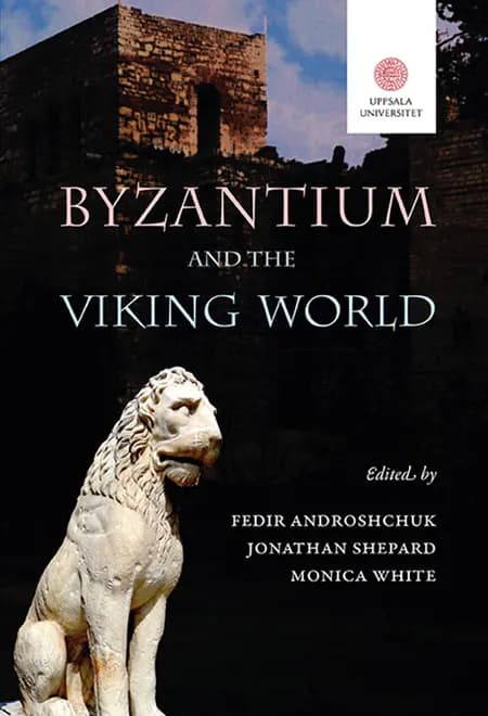 Byzantium and the Viking world 