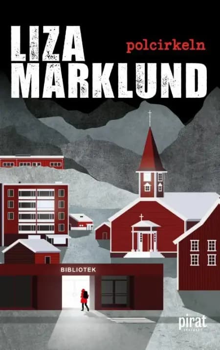 Polcirkeln af Liza Marklund