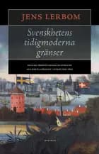 Svenskhetens tidigmoderna gränser