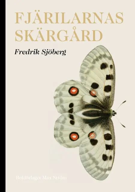 Fjärilarnas skärgård af Fredrik Sjöberg