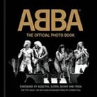 ABBA : the official photo book af Jan Gradvall, Petter Karlsson og Jeppe Wikström