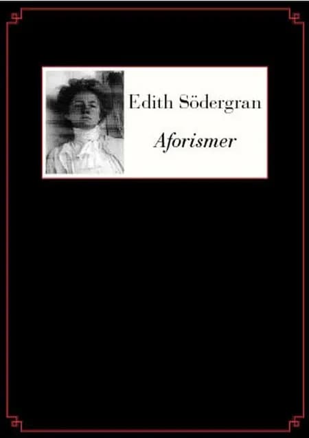 Aforismer af Edith Södergran
