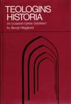 Teologins historia : en dogmhistorisk översikt (5.uppl.)