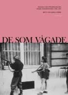 De som vågade : franska motståndsrörelsen under ockupationen 1940-1944 af Britt Stålberg Norée