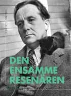 Den ensamme resenären : om diktaren Bertil Malmberg