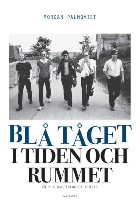 Blå Tåget i tiden och rummet af Morgan Palmqvist