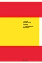 Spanien : en färd genom historien af Thomas Gustafsson