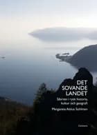 Det sovande landet : Sibirien i rysk historia, kultur och geografi af Margareta Attius Sohlman