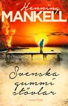 Svenska gummistövlar af Henning Mankell