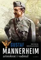 Gustaf Mannerheim : aristokrat i vadmal