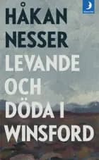 Levande och döda i Winsford : roman